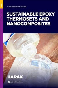 Sustainable Epoxy Thermosets and Nanocomposites