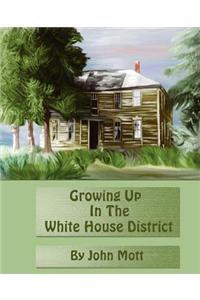 Growing Up in the White House District