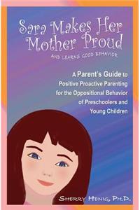 Sara Makes Her Mother Proud and Learns Good Behavior