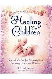 Healing Our Children