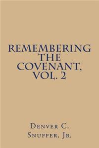 Remembering the Covenant, Vol. 2