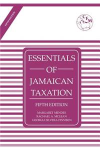 Essentials of Jamaican Taxation Fifth Edition