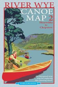 River Wye Canoe Map 2