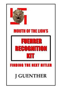 Fuehrer Recognition Kit: Finding the Next Hitler