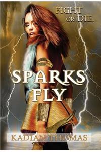 Sparks Fly