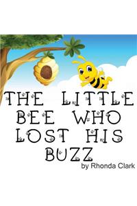 Little Bee Who Lost His Buzz