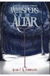 Whispers at the Altar