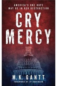Cry Mercy: America's One Hope May Be in Her Destruction