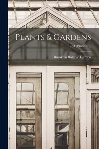 Plants & Gardens; v.34 (1978-1979)