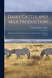 Dairy Cattle and Milk Production