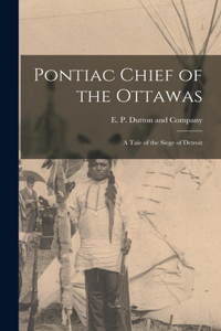Pontiac Chief of the Ottawas
