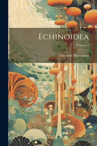 Echinoidea; Volume 2