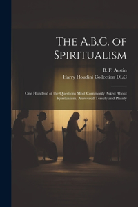 A.B.C. of Spiritualism