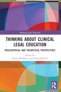 Thinking About Clinical Legal Education