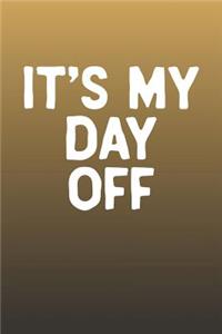 It's My Day Off