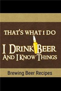 Brewing Beer Recipes