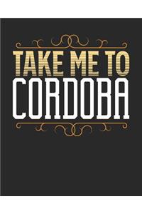 Take Me To Cordoba