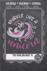 Coloring * Drawing * Journal - Sparkle Like A Unicorn