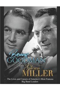 Benny Goodman and Glenn Miller