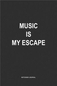 Music Is My Escape