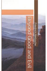 Beyond Good and Evil