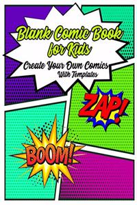 Blank Comic Book For Kids Create Your Own Comics With Templates