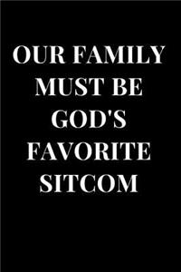 Our Family Must Be God's Favorite Sitcom
