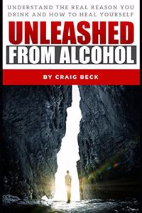 Unleashed From Alcohol