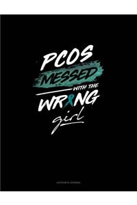 Pcos Messed with the Wrong Girl