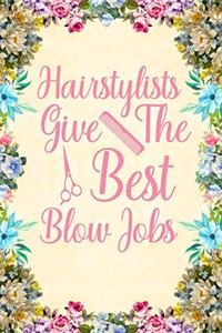Hairstylists Give The Best Blow Jobs