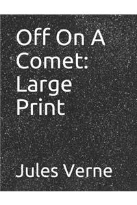 Off On A Comet