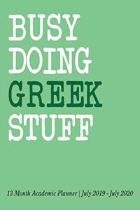 Busy Doing Greek Stuff