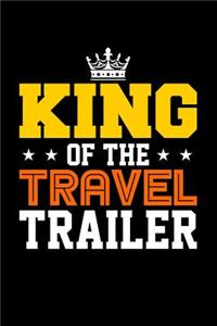 King of the Travel Trailer