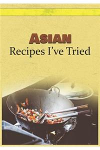 Asian Recipes I've Tried