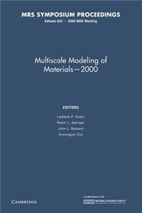 Multiscale Modeling of Materials 2000: Volume 653