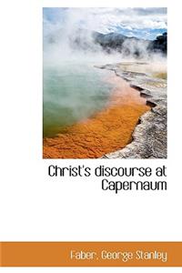 Christ's Discourse at Capernaum