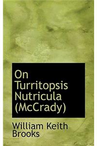 On Turritopsis Nutricula (McCrady)