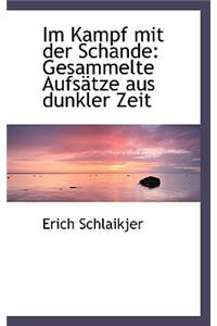Im Kampf Mit Der Schande