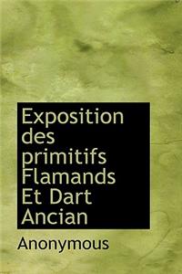 Exposition Des Primitifs Flamands Et Dart Ancian