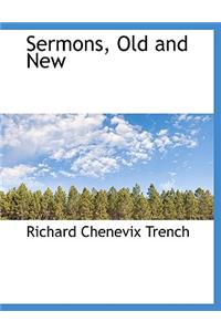 Sermons, Old and New