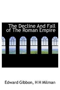 The Decline and Fall of the Roman Empire