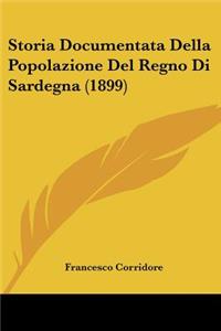 Storia Documentata Della Popolazione Del Regno Di Sardegna (1899)