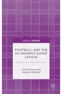 Football and the Fa Women's Super League