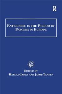 Enterprise in the Period of Fascism in Europe