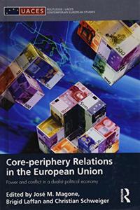 Core-Periphery Relations in the European Union