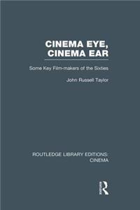 Cinema Eye, Cinema Ear