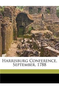 Harrisburg Conference, September, 1788