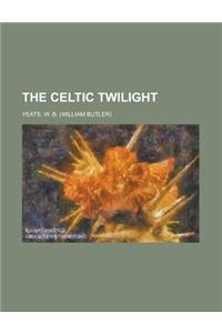 The Celtic Twilight