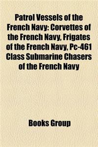 Patrol Vessels of the French Navy