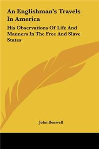 An Englishman's Travels in America
